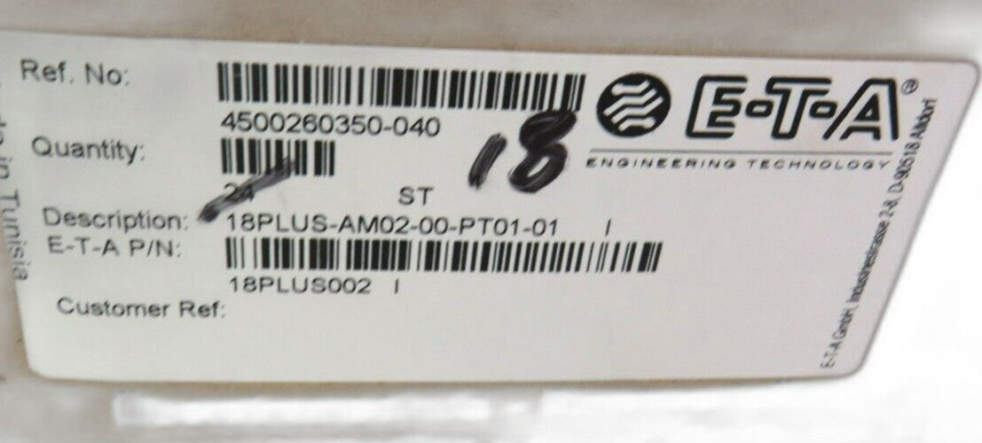 E-T-A ETA 18plus-AM02-00-PT01-01 4500260350-040  Lot of 17 New